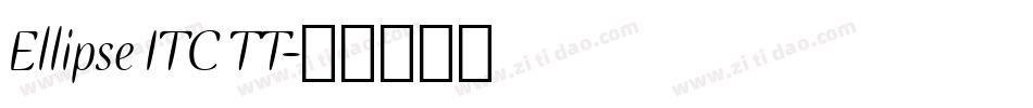 Ellipse ITC TT字体转换